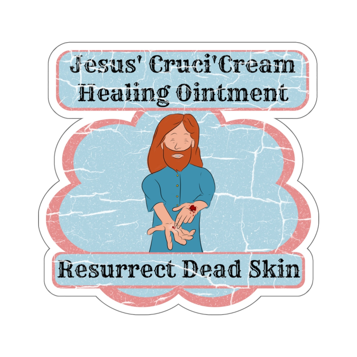 Jesus' Cruci'Cream Healing Ointment Sticker, Atheist Sticker, Agnostic Sticker, Science Sticker, Skeptic Sticker, Anti Religion