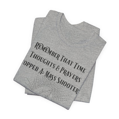Thoughts & Prayers, Atheist Shirt, Anti Religion, Satire, Parody, Funny Gift, Science Shirt