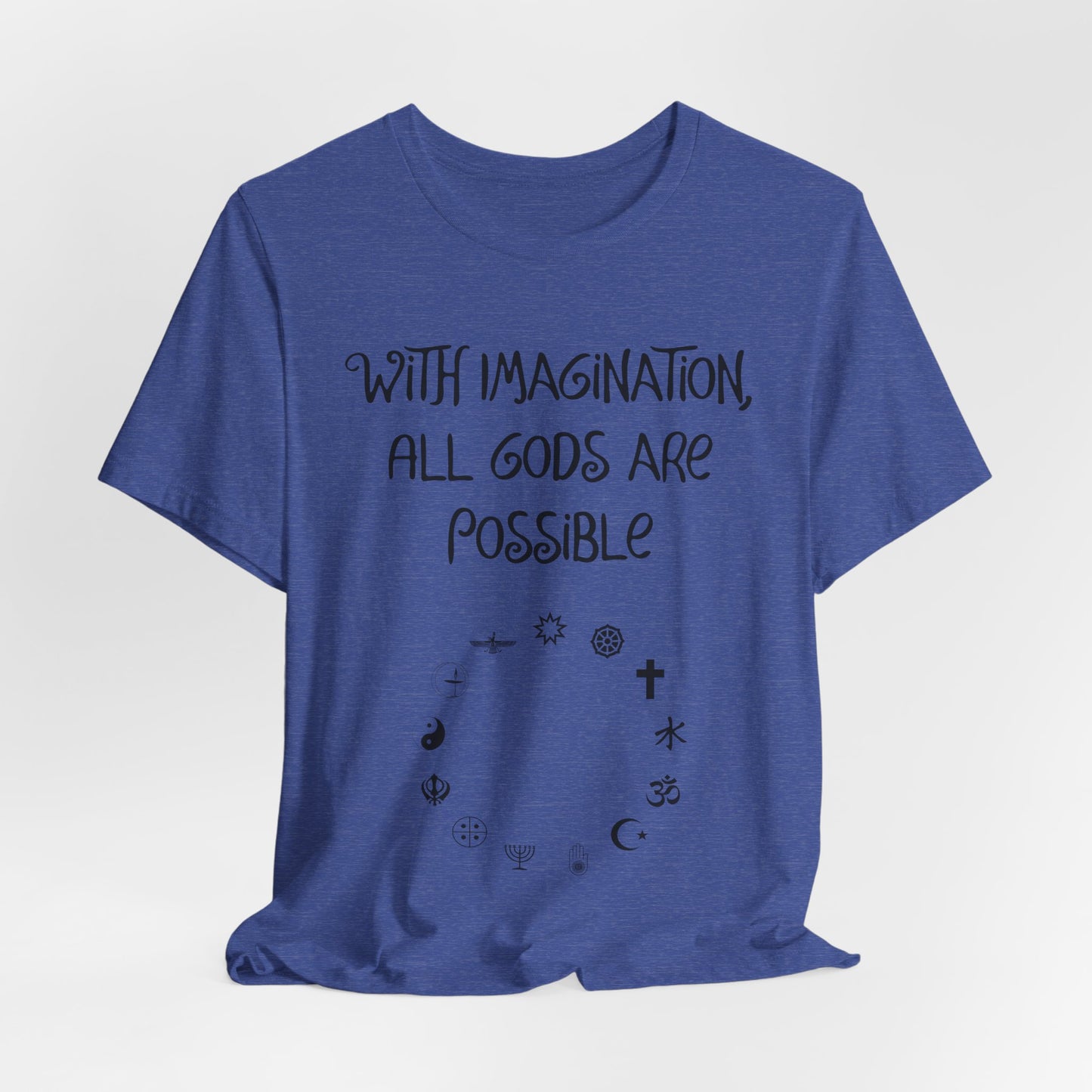 With Imagination, All Gods Are Possible, Atheist Shirt, Anti Religion, Satire, Parody, Funny Gift, Science Shirt