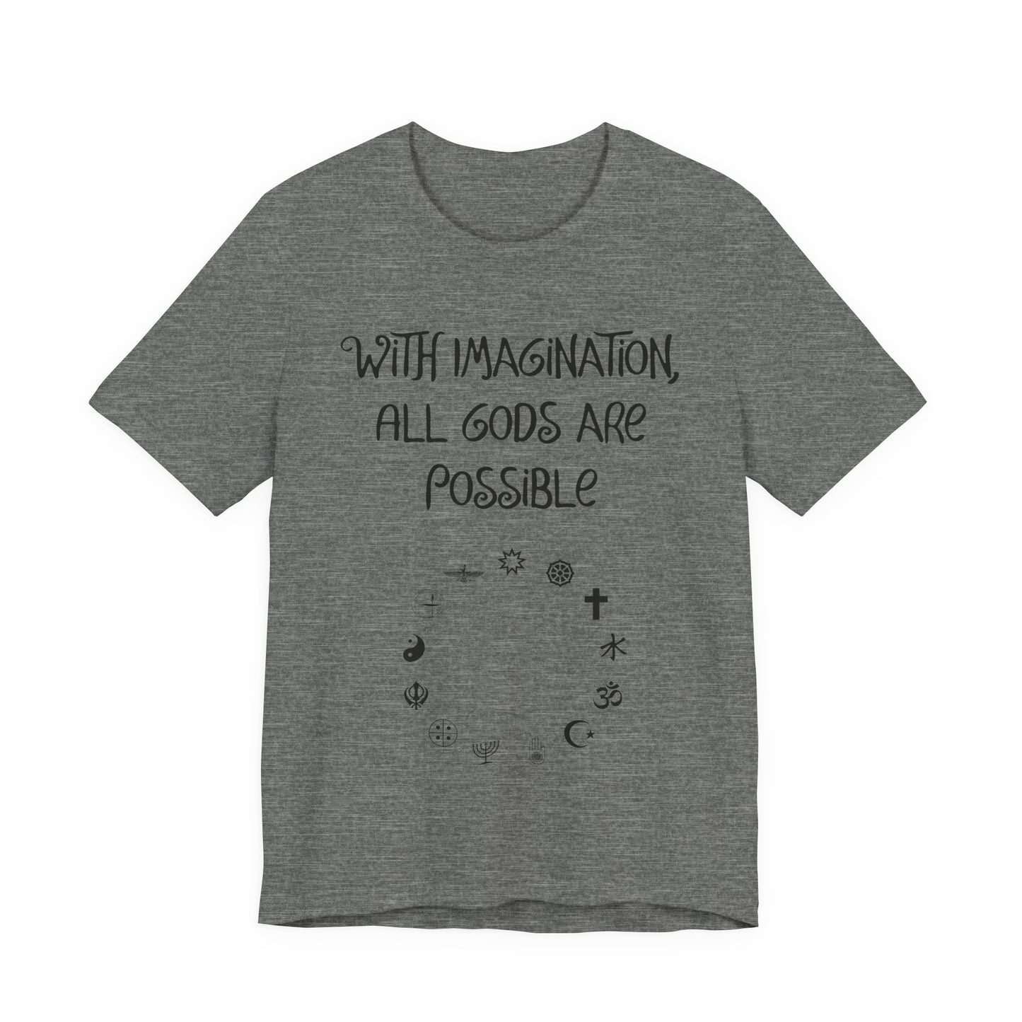 With Imagination, All Gods Are Possible, Atheist Shirt, Anti Religion, Satire, Parody, Funny Gift, Science Shirt