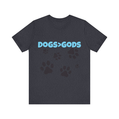 Dogs are Greater Than Gods, BL Atheist Shirt, Anti Religion, Satire, Parody