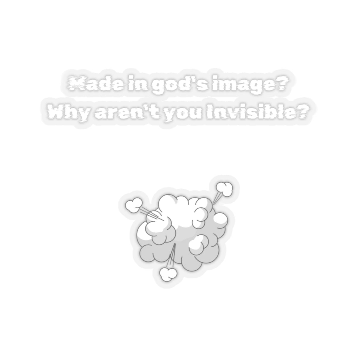 Made in God's Image Sticker, Atheist Sticker, Agnostic Sticker, Science Sticker, Skeptic Sticker, Anti Religion Sticker