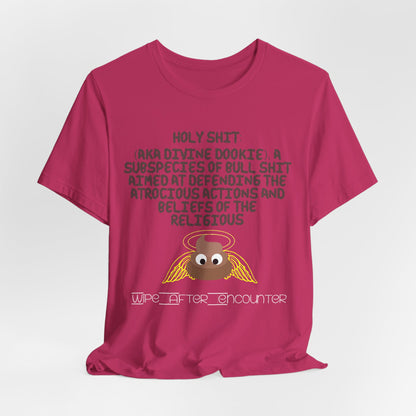 Holy Shit! Divine Dookie!... Atheist Shirt, Anti Religion, Satire, Parody, Funny Gift, Science Shirt, Agnostic Shirt