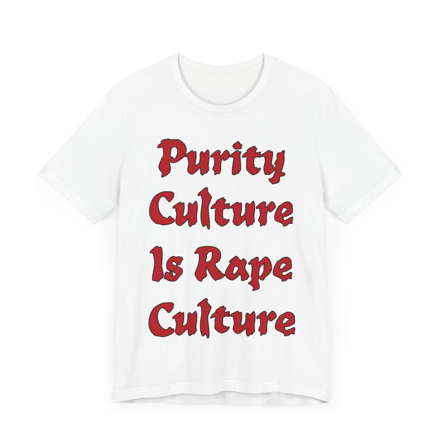 Purity Culture is Rape Culture... Atheist Shirt, Anti Religion, Satire, Parody, Funny Gift, Science Shirt, Agnostic Shirt