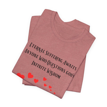 Eternal Suffering IS Infinite Love? Anti Religion, Secular, Atheist, Humanist, Humor