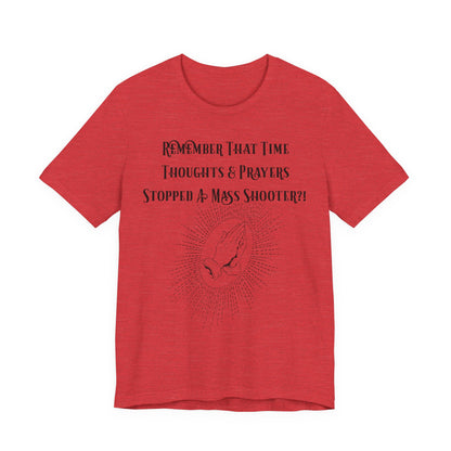 Thoughts & Prayers, Atheist Shirt, Anti Religion, Satire, Parody, Funny Gift, Science Shirt