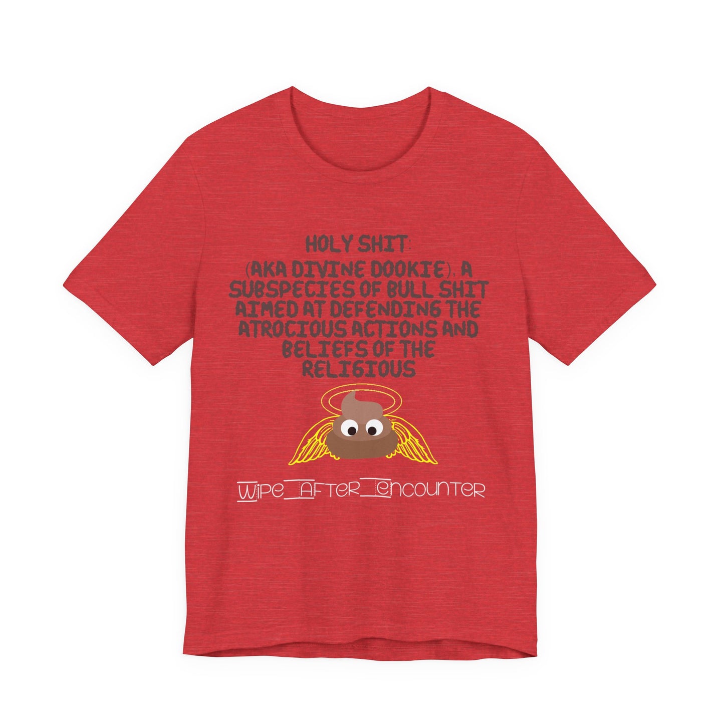 Holy Shit! Divine Dookie!... Atheist Shirt, Anti Religion, Satire, Parody, Funny Gift, Science Shirt, Agnostic Shirt