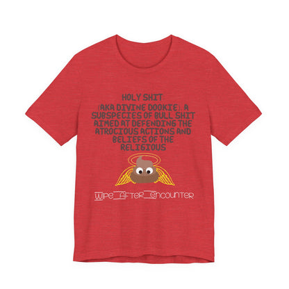 Holy Shit! Divine Dookie!... Atheist Shirt, Anti Religion, Satire, Parody, Funny Gift, Science Shirt, Agnostic Shirt