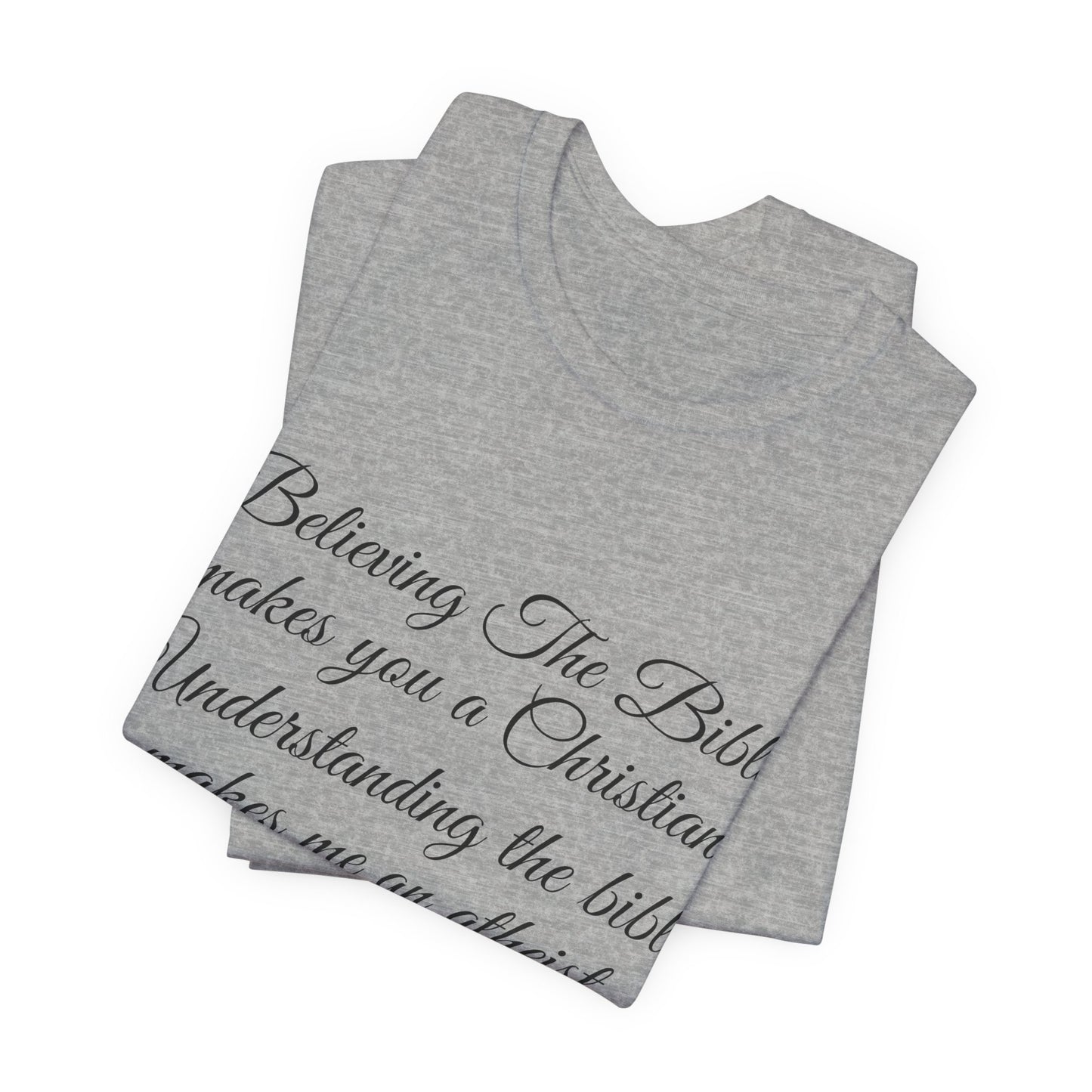 Understanding The Bible, Atheist Shirt, Anti Religion, Satire, Parody, Funny Gift, Science Shirt
