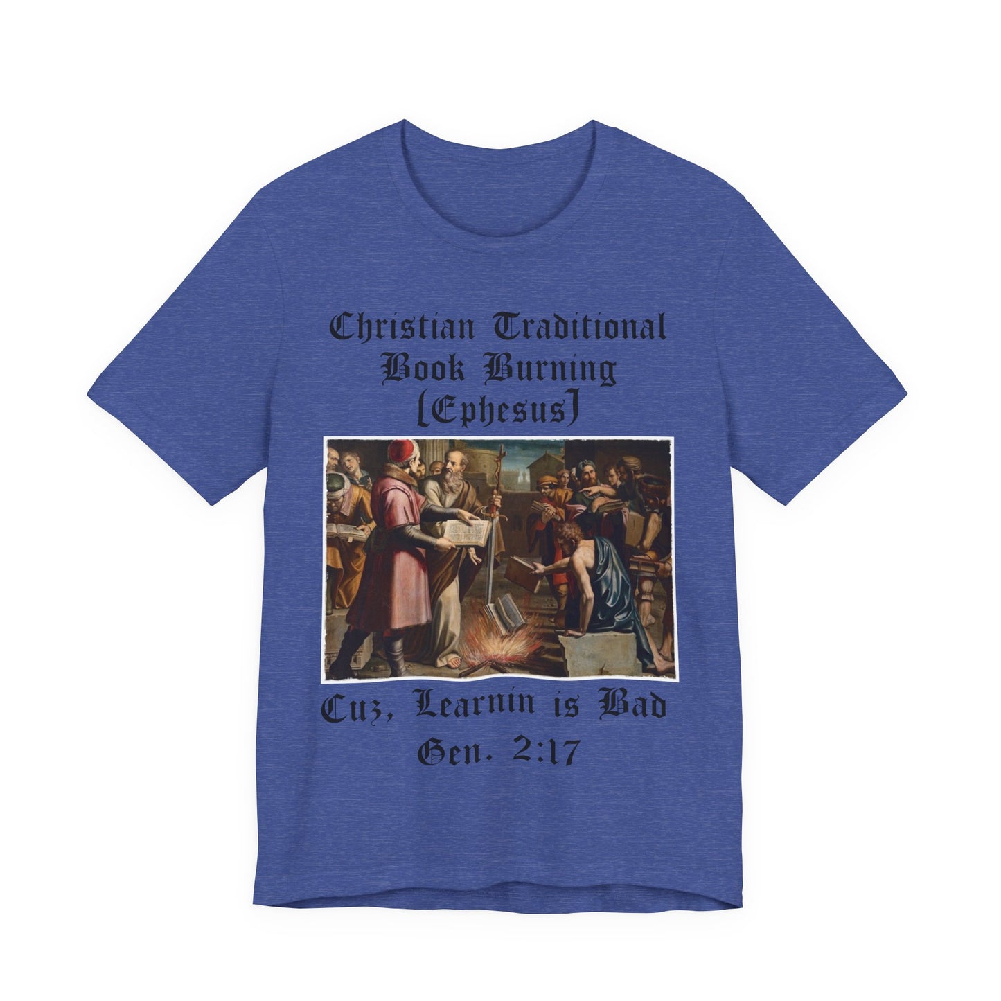Traditional Christian Book Burning, Political Shirt, Activism Shirt, Liberal Shirt, Science Shirt, Atheist Shirt, Anti Religion