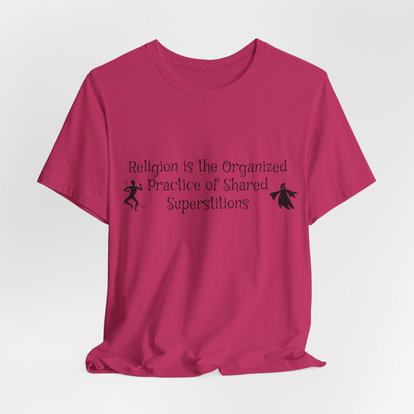Religion Is Shared Superstitions, Satire, Parody, Funny Gift, Science Shirt, Agnostic Shirt, Atheist Shirt, Secular,