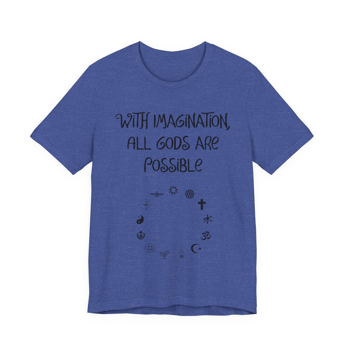 With Imagination, All Gods Are Possible, Atheist Shirt, Anti Religion, Satire, Parody, Funny Gift, Science Shirt