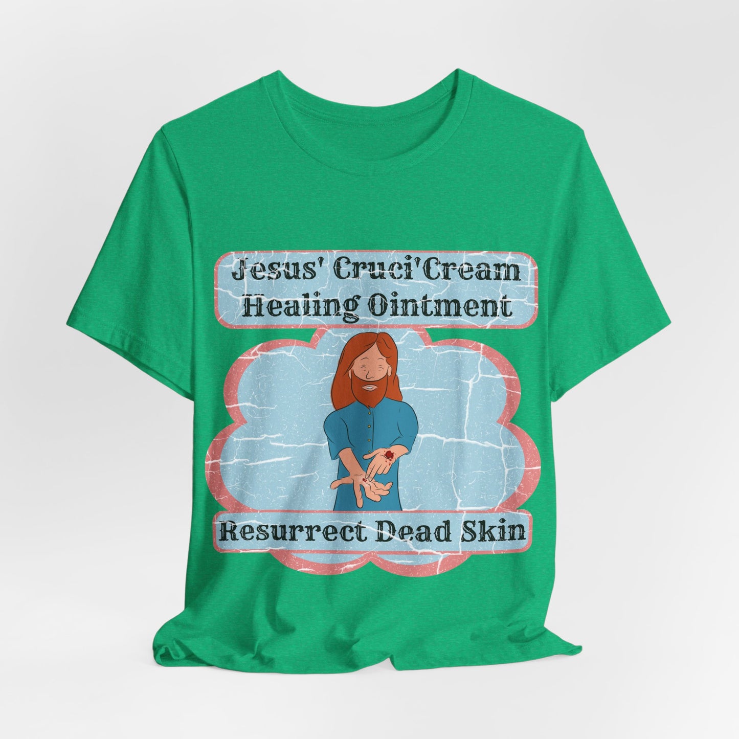 Jesus' Cruci'Cream Healing Ointment, Atheist Shirt, Anti Religion, Satire, Parody, Funny Gift, Science Shirt