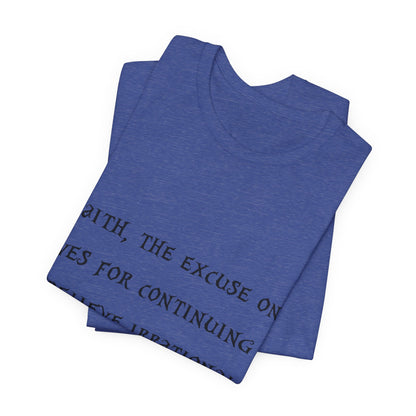 Faith, The Excuse One Gives.. Atheist Shirt, Anti Religion, Satire, Parody, Funny Gift, Science Shirt, Agnostic Shirt