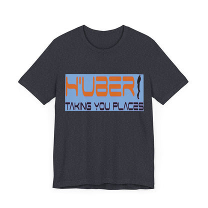 H'Uber: Taking You Places... Satire, Parody, Funny Gift, Science Shirt, Agnostic Shirt