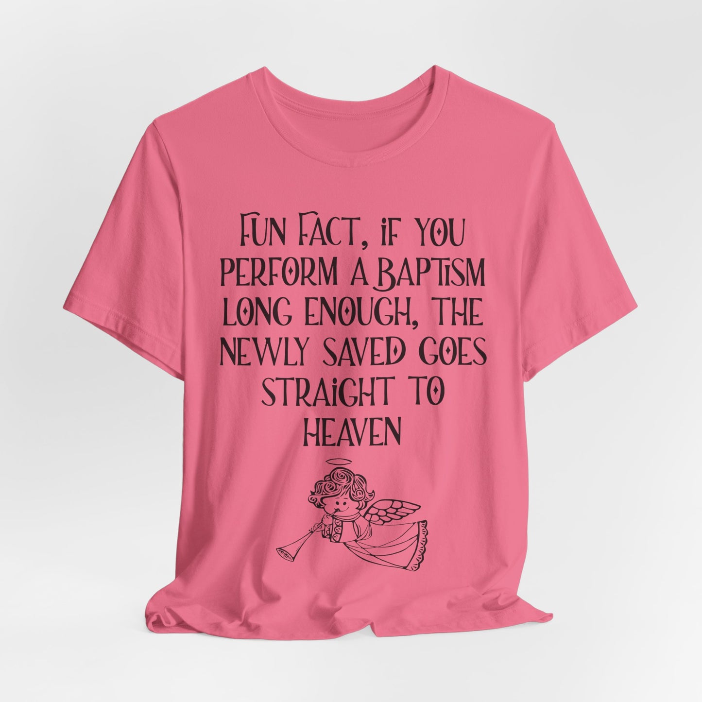 Fun Facts About Baptism, Atheist Shirt, Anti Religion, Satire, Parody, Funny Gift, Science Shirt