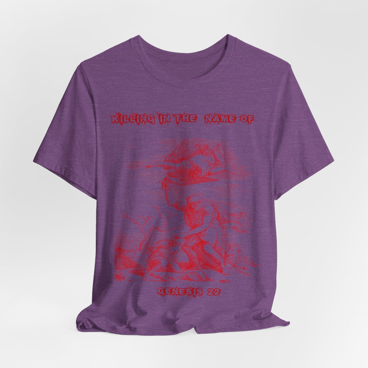 Killing in the Name of... Satire, Parody, Funny Gift, Science Shirt, Agnostic Shirt