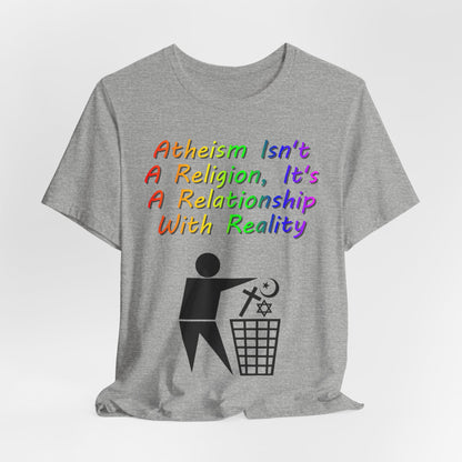 It's Not A Religion, It's A Relationship, Atheist Shirt, Anti Religion, Satire, Parody, Funny Gift, Science Shirt