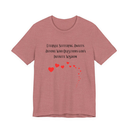 Eternal Suffering IS Infinite Love? Anti Religion, Secular, Atheist, Humanist, Humor