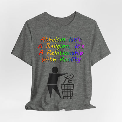 It's Not A Religion, It's A Relationship, Atheist Shirt, Anti Religion, Satire, Parody, Funny Gift, Science Shirt