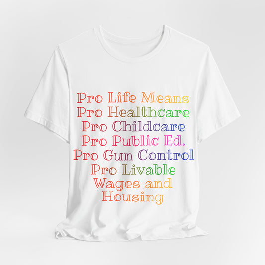 Pro Life Means...