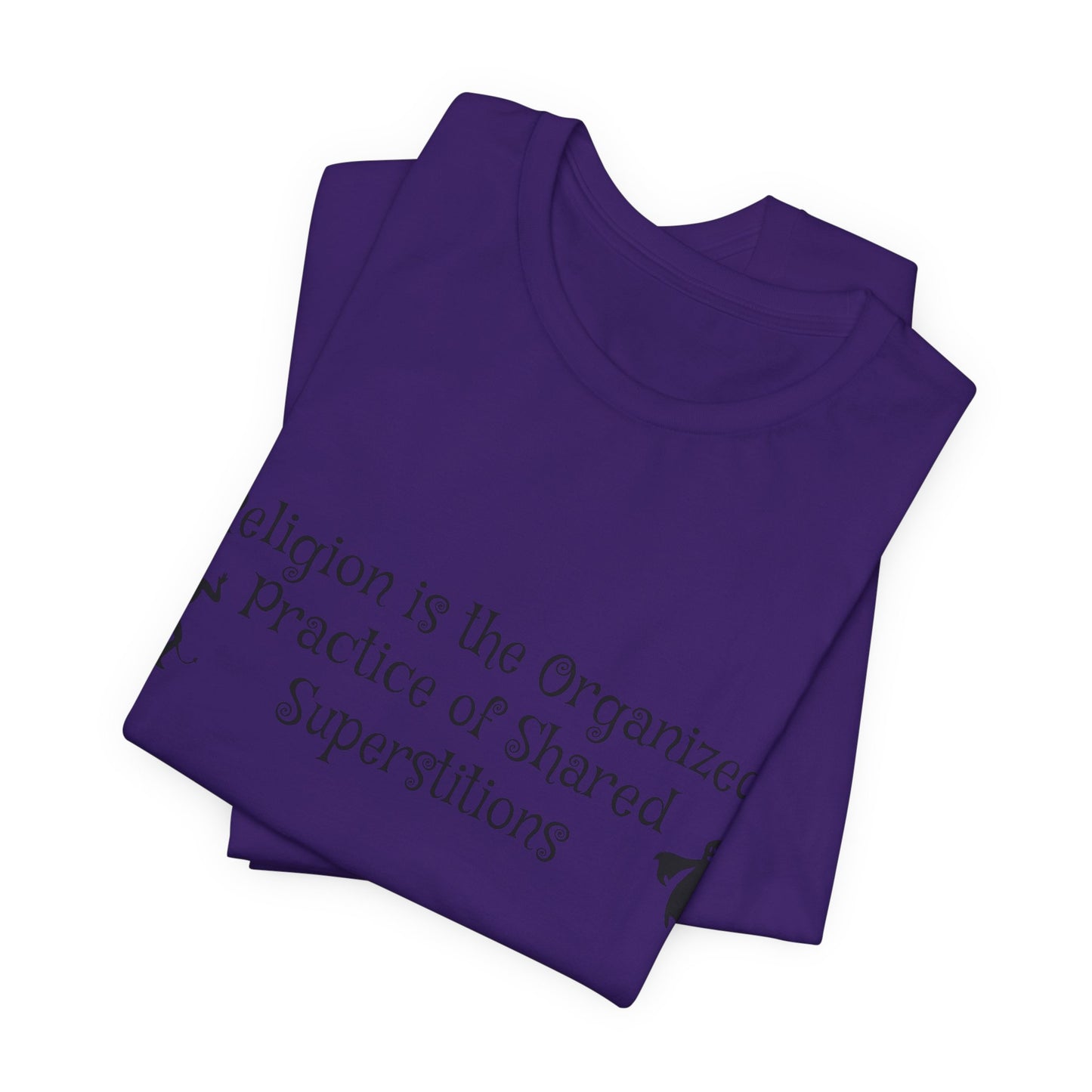 Religion Is Shared Superstitions, Satire, Parody, Funny Gift, Science Shirt, Agnostic Shirt, Atheist Shirt, Secular,