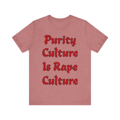 Purity Culture is Rape Culture... Atheist Shirt, Anti Religion, Satire, Parody, Funny Gift, Science Shirt, Agnostic Shirt