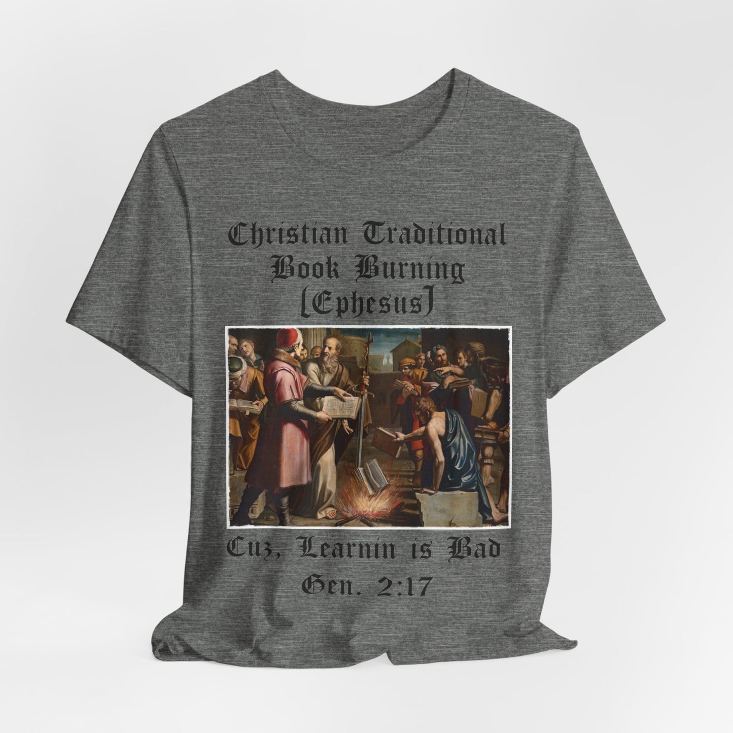 Traditional Christian Book Burning, Political Shirt, Activism Shirt, Liberal Shirt, Science Shirt, Atheist Shirt, Anti Religion