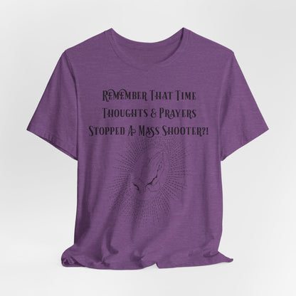 Thoughts & Prayers, Atheist Shirt, Anti Religion, Satire, Parody, Funny Gift, Science Shirt