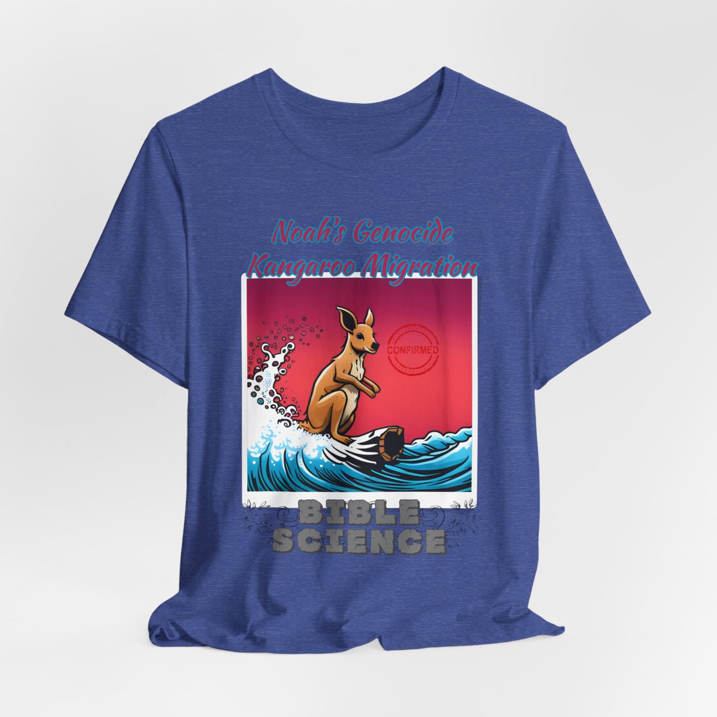 Bible Science: The Great Kangaroo Migration of Noah's Genocide, Atheist Shirt, Anti Religion, Satire, Parody