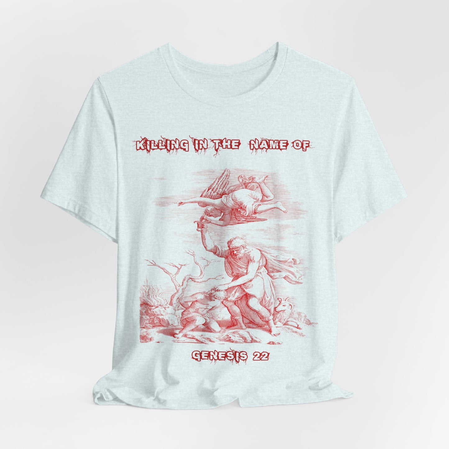Killing in the Name of... Satire, Parody, Funny Gift, Science Shirt, Agnostic Shirt