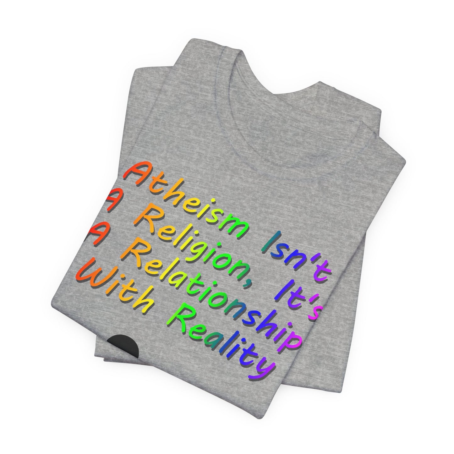 It's Not A Religion, It's A Relationship, Atheist Shirt, Anti Religion, Satire, Parody, Funny Gift, Science Shirt