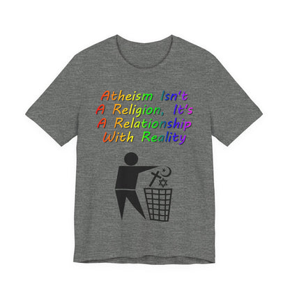 It's Not A Religion, It's A Relationship, Atheist Shirt, Anti Religion, Satire, Parody, Funny Gift, Science Shirt