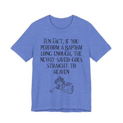 Fun Facts About Baptism, Atheist Shirt, Anti Religion, Satire, Parody, Funny Gift, Science Shirt