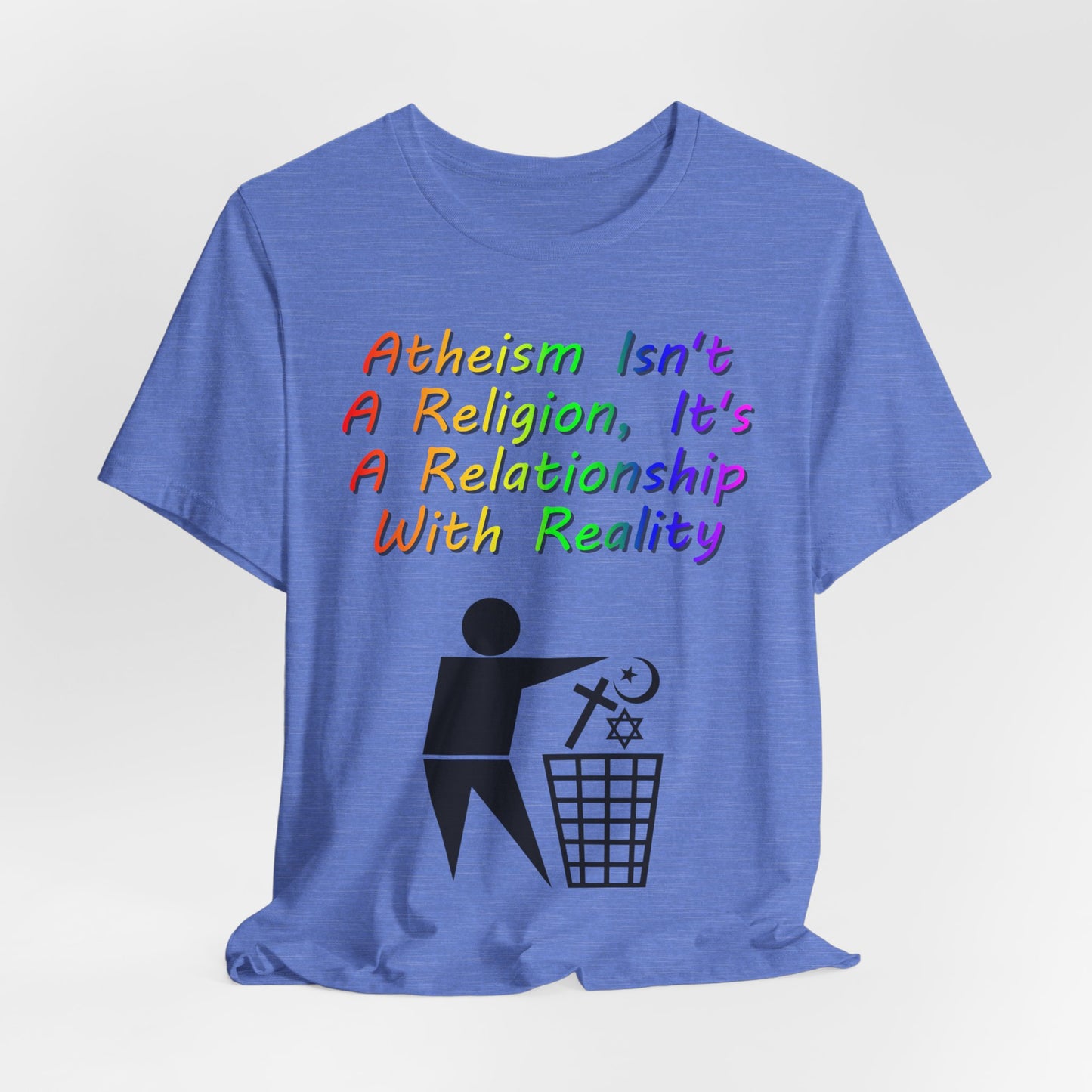 It's Not A Religion, It's A Relationship, Atheist Shirt, Anti Religion, Satire, Parody, Funny Gift, Science Shirt