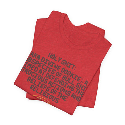 Holy Shit! Divine Dookie!... Atheist Shirt, Anti Religion, Satire, Parody, Funny Gift, Science Shirt, Agnostic Shirt