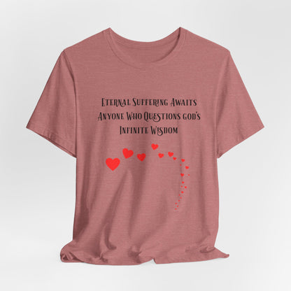 Eternal Suffering IS Infinite Love? Anti Religion, Secular, Atheist, Humanist, Humor