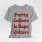 Purity Culture is Rape Culture... Atheist Shirt, Anti Religion, Satire, Parody, Funny Gift, Science Shirt, Agnostic Shirt