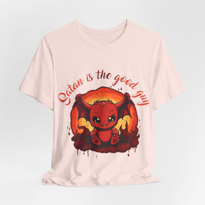 Satan is the Good Guy... Anti Republican, Satire, Parody, Funny Gift, Science Shirt, Agnostic Shirt