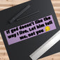 God's Opinion Bumper Sticker, Atheist Sticker, Agnostic Sticker, Science Sticker, Anti Religion Sticker V1