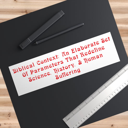 Biblical Context Bumper Sticker, Atheist Sticker, Agnostic Sticker, Science Sticker, Anti Religion Sticker