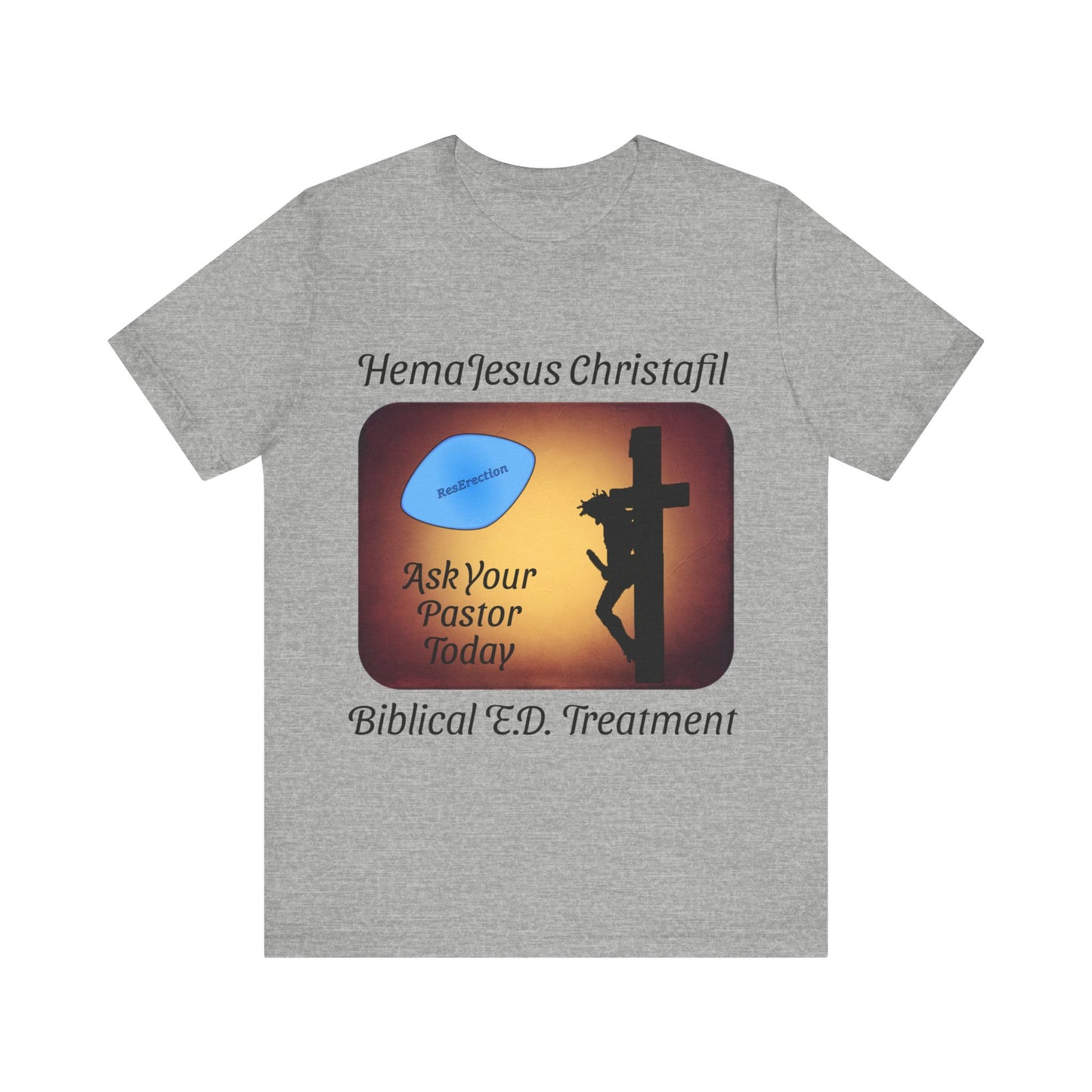 HemaJesus Christafil, The ResErection, Atheist Shirt, Anti Religion, Satire, Parody