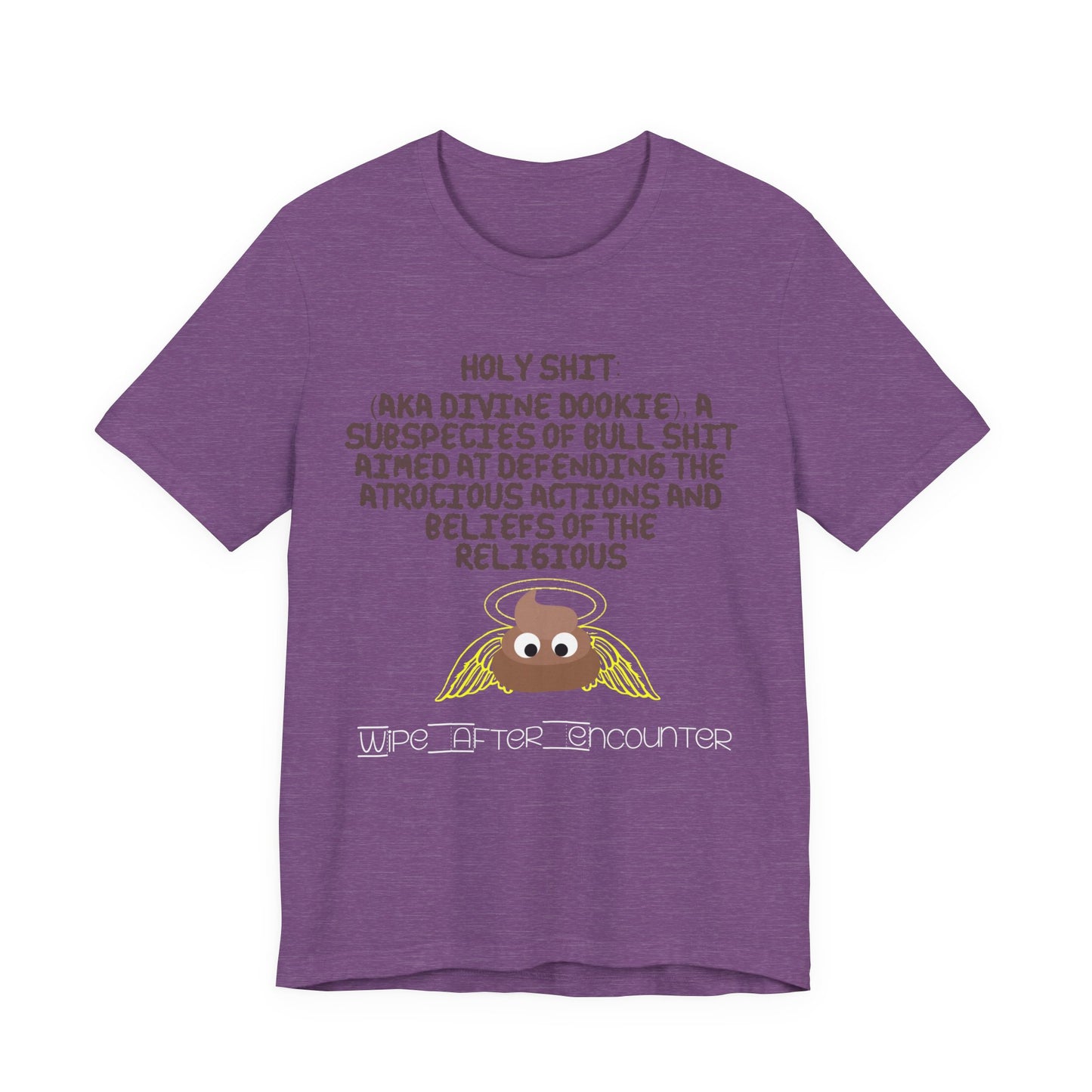 Holy Shit! Divine Dookie!... Atheist Shirt, Anti Religion, Satire, Parody, Funny Gift, Science Shirt, Agnostic Shirt