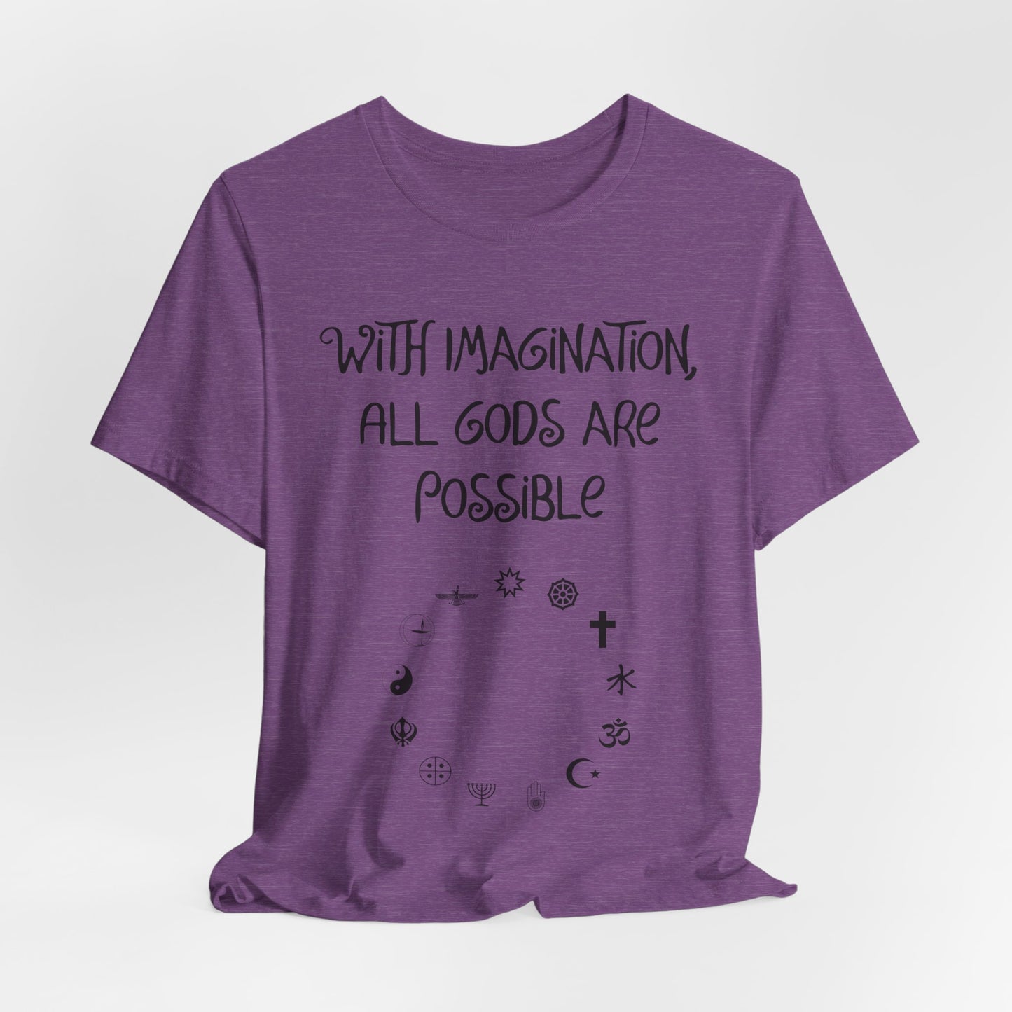 With Imagination, All Gods Are Possible, Atheist Shirt, Anti Religion, Satire, Parody, Funny Gift, Science Shirt
