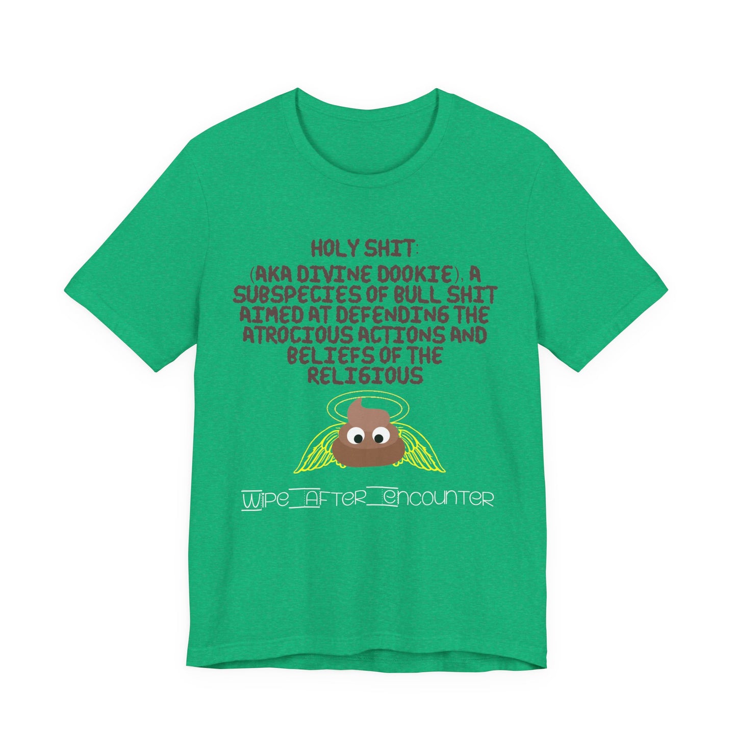 Holy Shit! Divine Dookie!... Atheist Shirt, Anti Religion, Satire, Parody, Funny Gift, Science Shirt, Agnostic Shirt