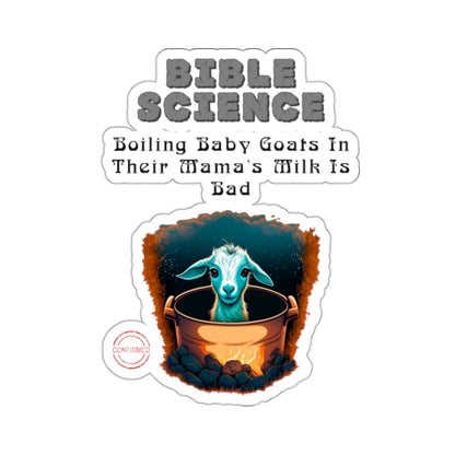 Do NOT Boil That Baby Goat In Its Mama's Milk Sticker, Atheist Sticker, Agnostic Sticker, Science Sticker, Skeptic Sticker