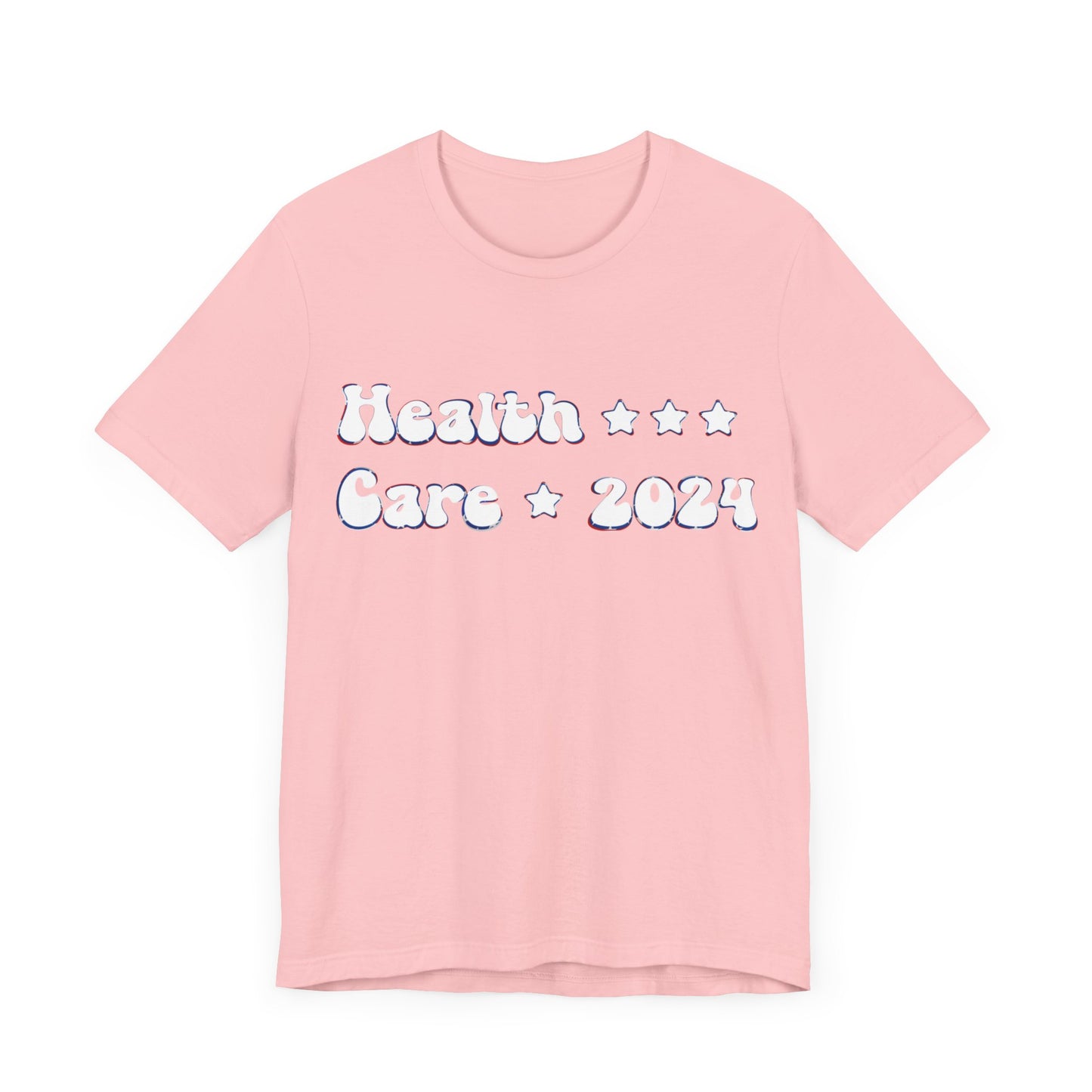 Healthcare 2024, Political Shirt, Activism Shirt, Liberal Shirt, Science Shirt, Atheist Shirt, Feminism, Trans Rights, LGBTQ Rights