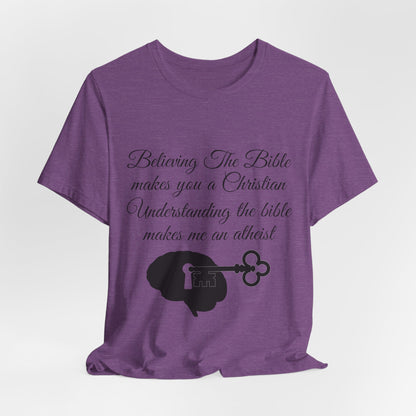 Understanding The Bible, Atheist Shirt, Anti Religion, Satire, Parody, Funny Gift, Science Shirt