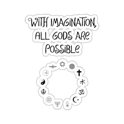 With Imagination All Gods Are Possible Sticker, Atheist Sticker, Agnostic Sticker, Science Sticker, Skeptic Sticker, Anti Religion Sticker