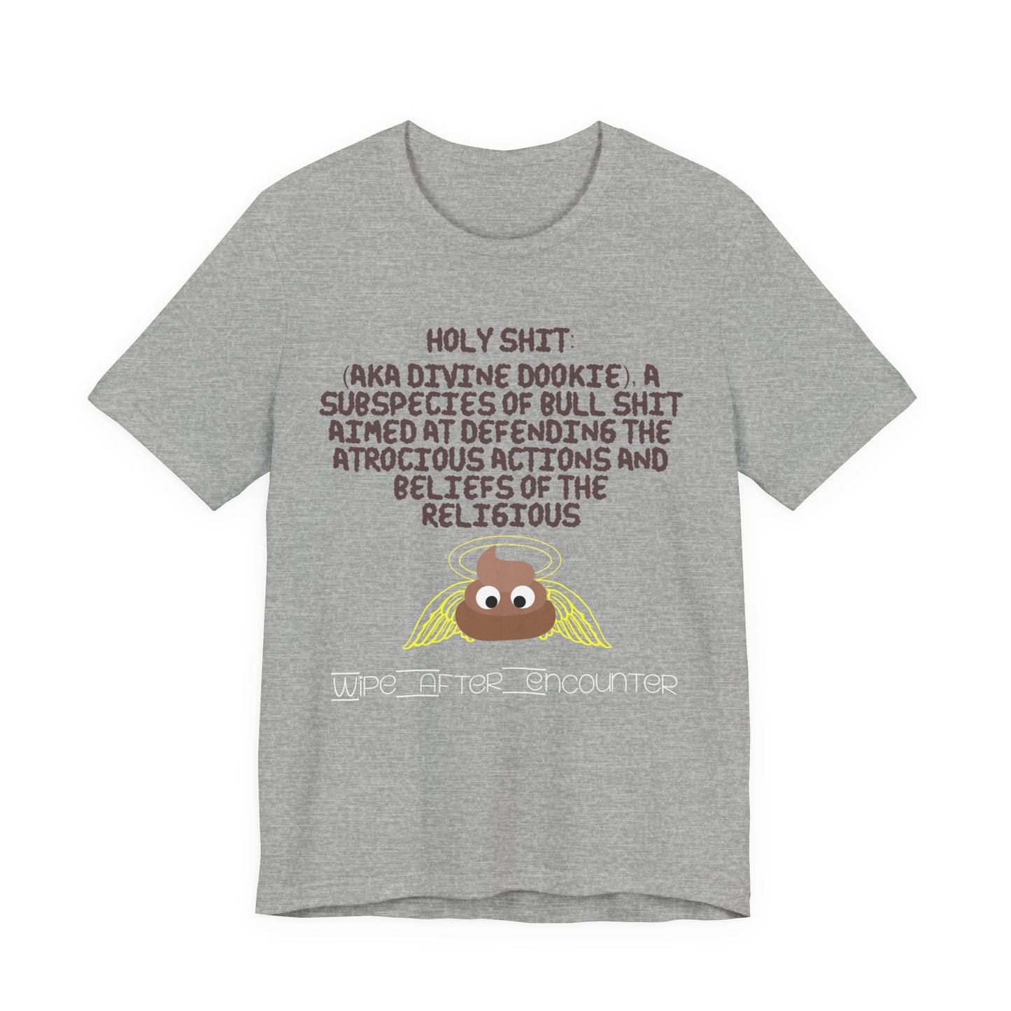 Holy Shit! Divine Dookie!... Atheist Shirt, Anti Religion, Satire, Parody, Funny Gift, Science Shirt, Agnostic Shirt